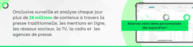 Onclusive surveille chaque jour plus de 28 millions de contenus à travers la presse traditionnelle, les mentions en ligne, les réseaux sociaux, la télévision, la radio, les agences de presse et la couverture médiatique internationale, offrant une vue unifiée de l’ensemble de votre couverture multicanale.