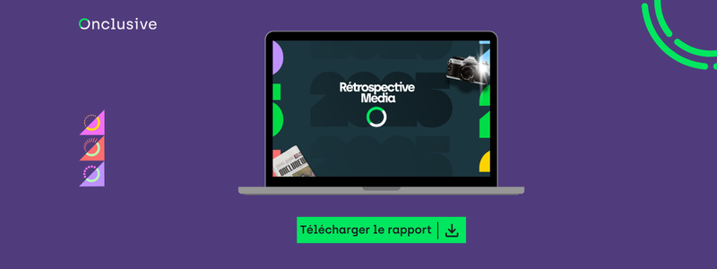Téléchargez la Rétrospective Média 2025