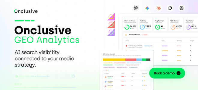 Book a demo of Onclusive GEO Analytics, the AI visibility tool for PR, comms and marketing